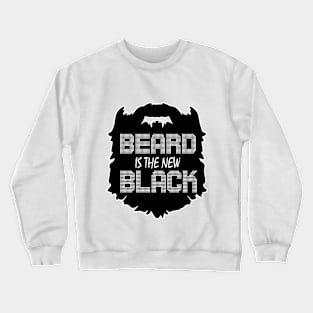 Beard is the new Black Crewneck Sweatshirt